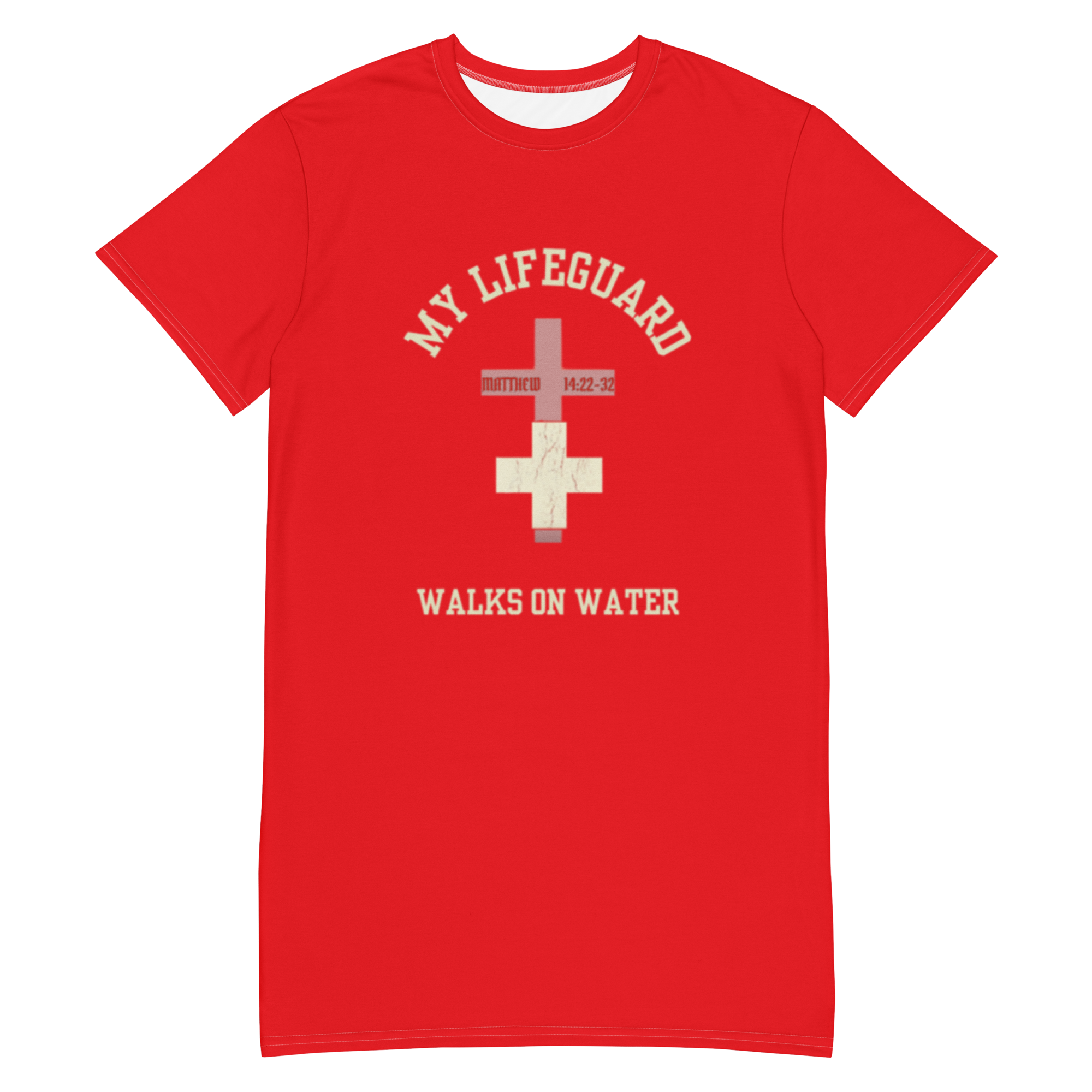 My Lifeguard Walks on Water T-shirt dress