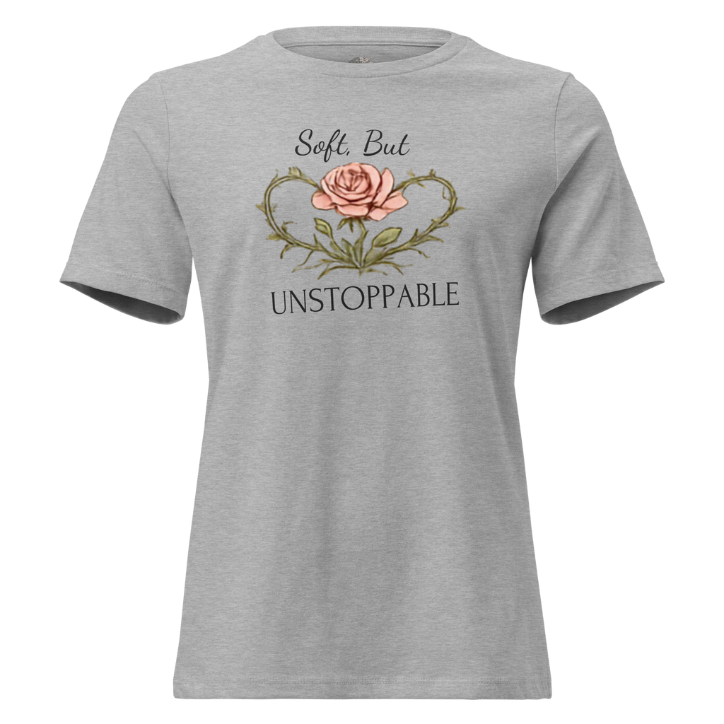 Signature Women’s Edition - Soft But Unstoppable Tee