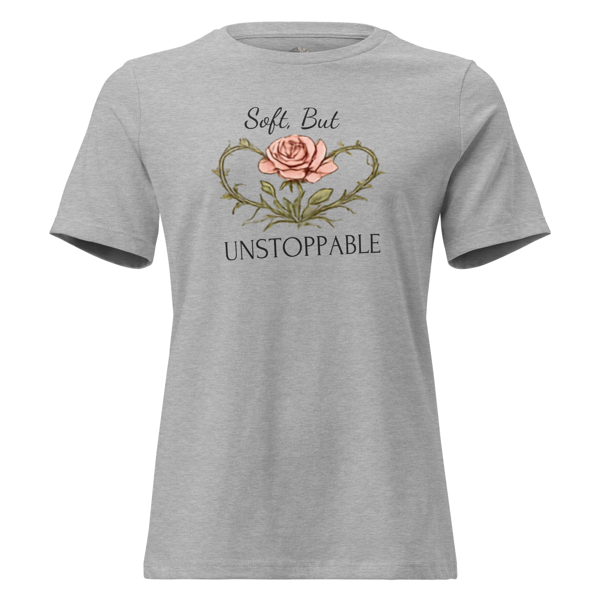 Signature Women’s Edition - Soft But Unstoppable Tee