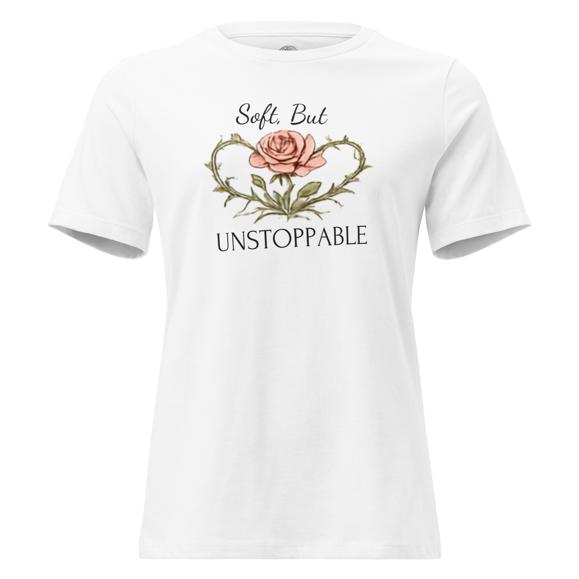 Signature Women’s Edition - Soft But Unstoppable Tee